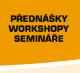 Pednky, workshopy, semine