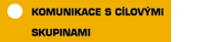Komunikace s konkrtnmi clovmi skupinami